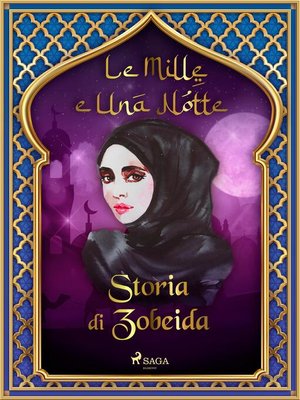 cover image of Storia di Zobeida (Le Mille e Una Notte 15)
